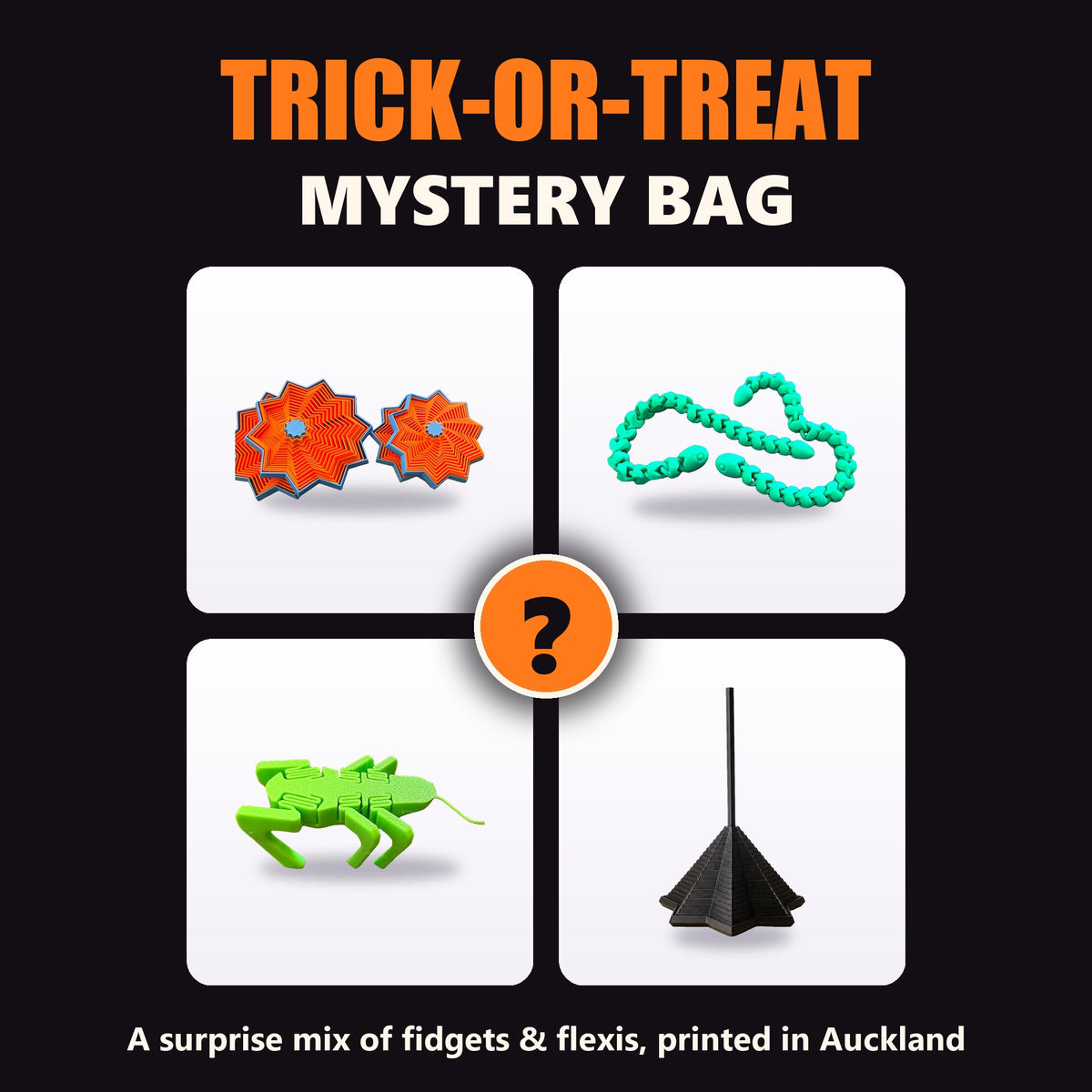 Trick-or-treat mystery bag of 3D printed fidgets and flexis by Formex 3D Lab, Auckland NZ